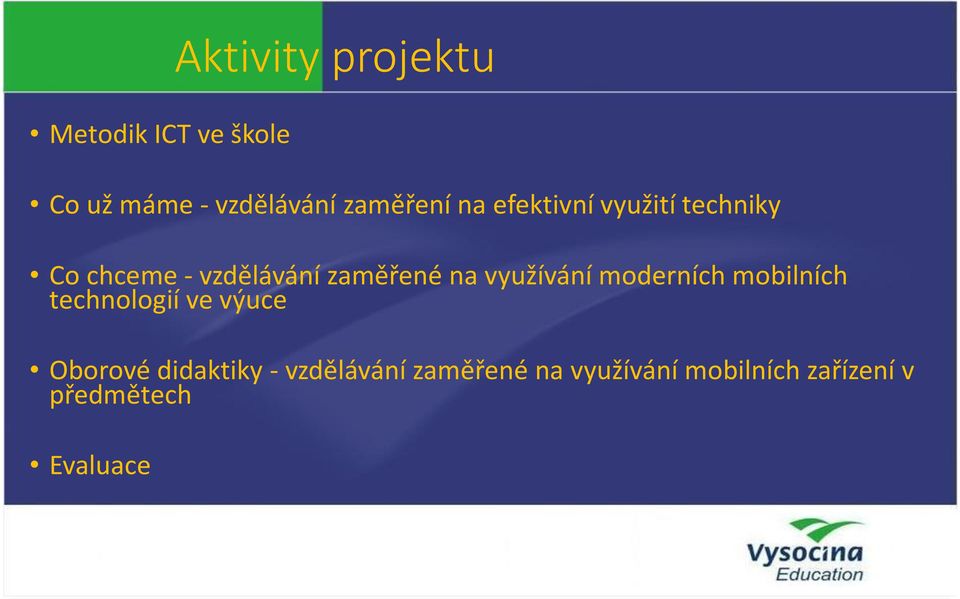 na využívání moderních mobilních technologií ve výuce Oborové