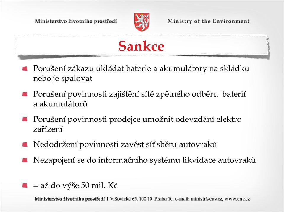 povinnosti prodejce umožnit odevzdání elektro zařízení Nedodržení povinnosti zavést