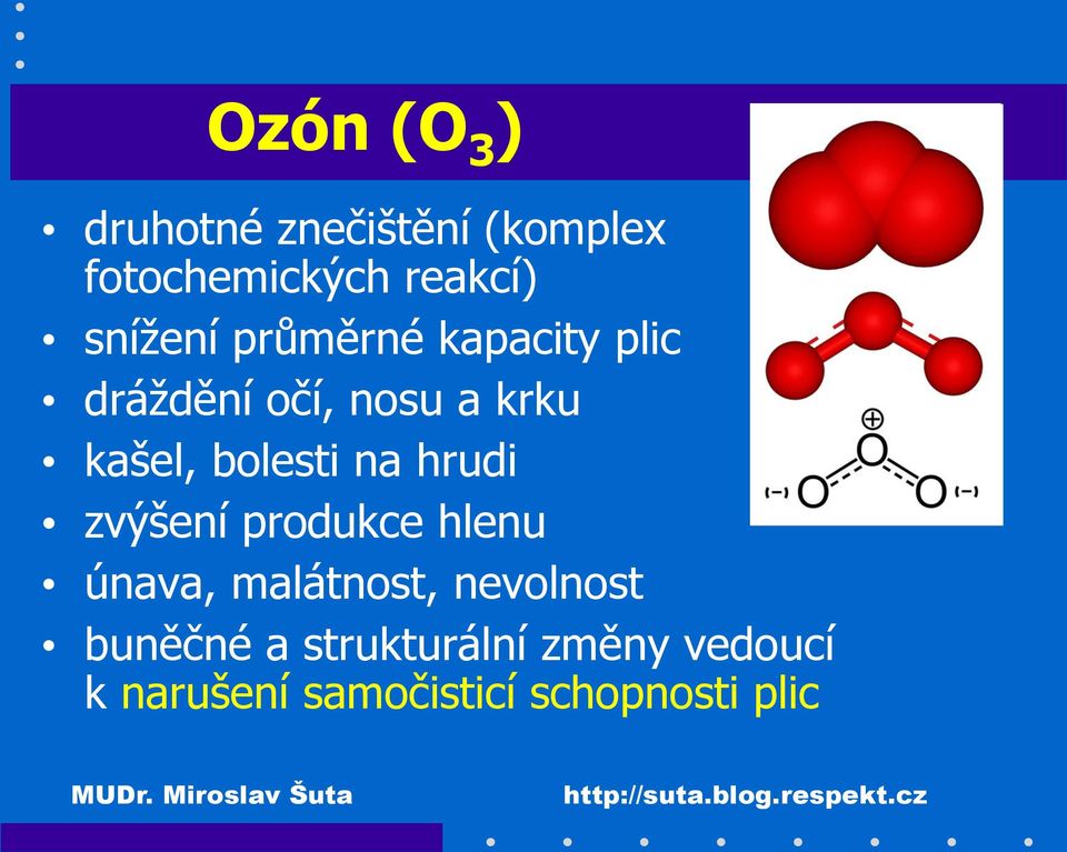 bolesti na hrudi zvýšení produkce hlenu únava, malátnost, nevolnost