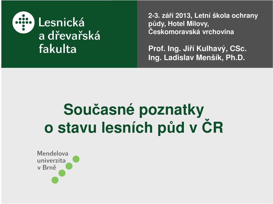 Ing. Jiří Kulhavý, CSc. Ing.