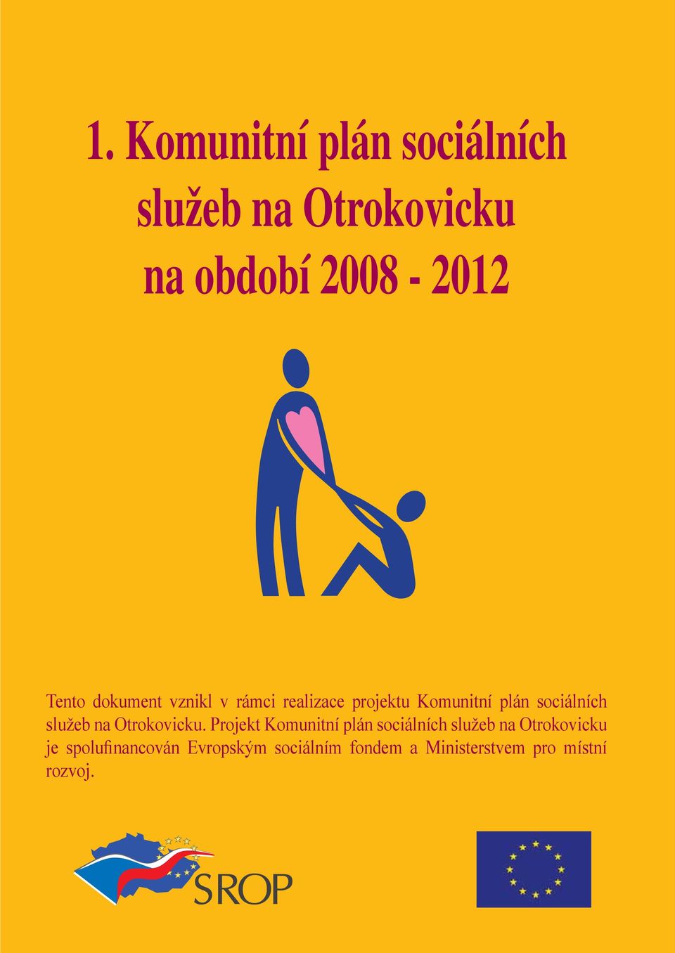 na Otrokovicku.