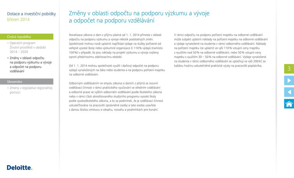 vývoje zvýšeny oproti předchozímu zdaňovacímu období. Od 1.