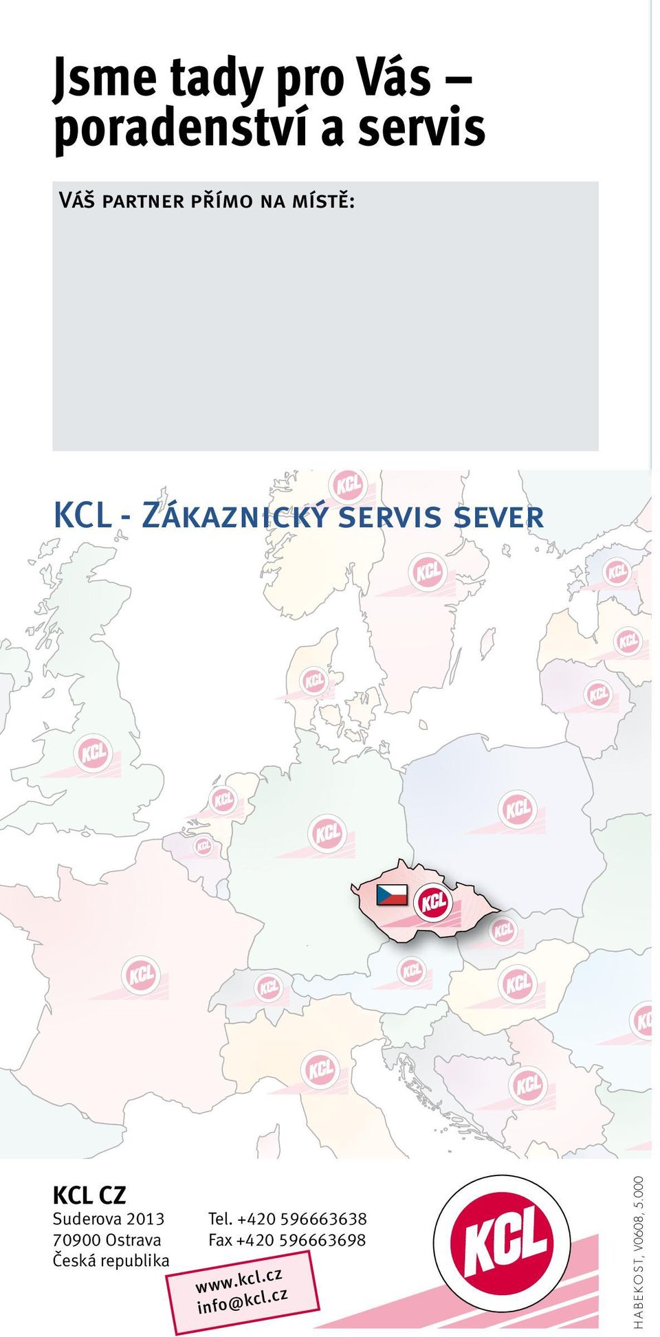 při kontrolních, údržbářských a logistických pracích > vícevrstvá konstrukce s ochranou proti vlhkosti > velmi dobrá tepelná flexibilita > velmi dobrá schopnost uchopení a mechanická Suderova 2013