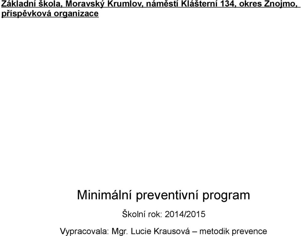 organizace Minimální preventivní program Školní