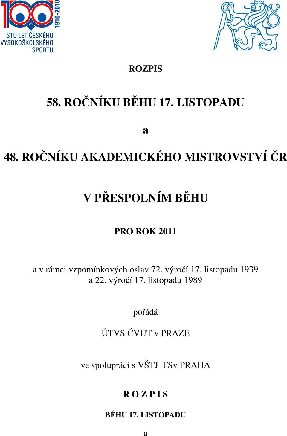 rámci vzpomínkových oslav 72. výročí 17.