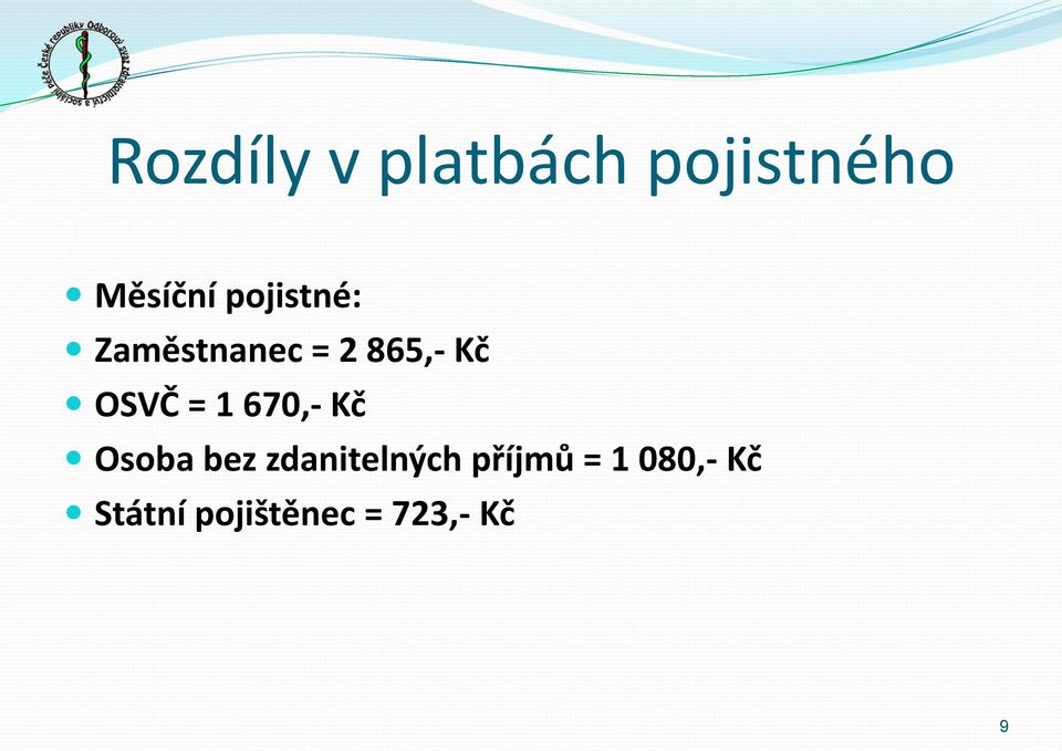 = 1 670,- Kč Osoba bez zdanitelných