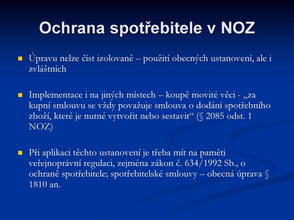 které je nutné vytvořit nebo sestavit ( 2085 odst.