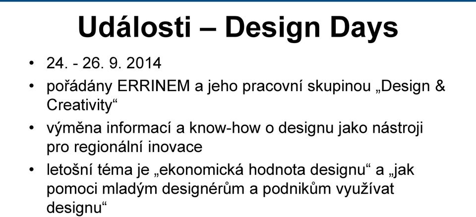 výměna informací a know-how o designu jako nástroji pro regionální