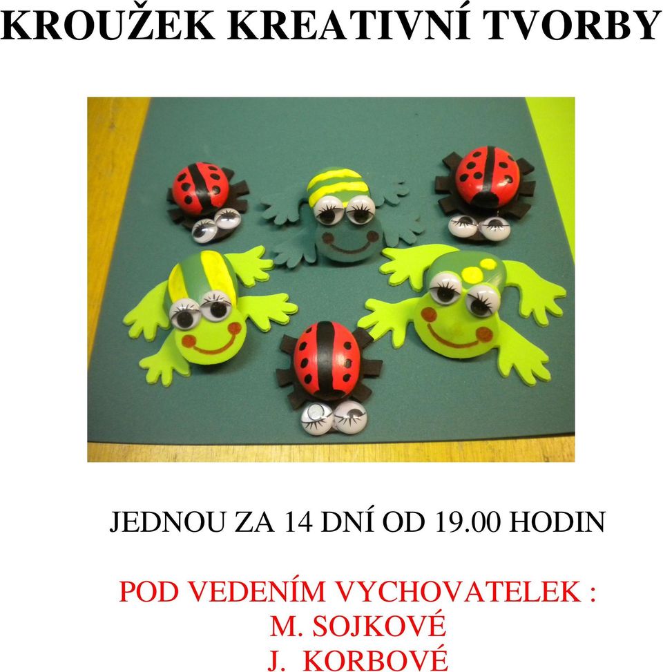 00 HODIN POD VEDENÍM