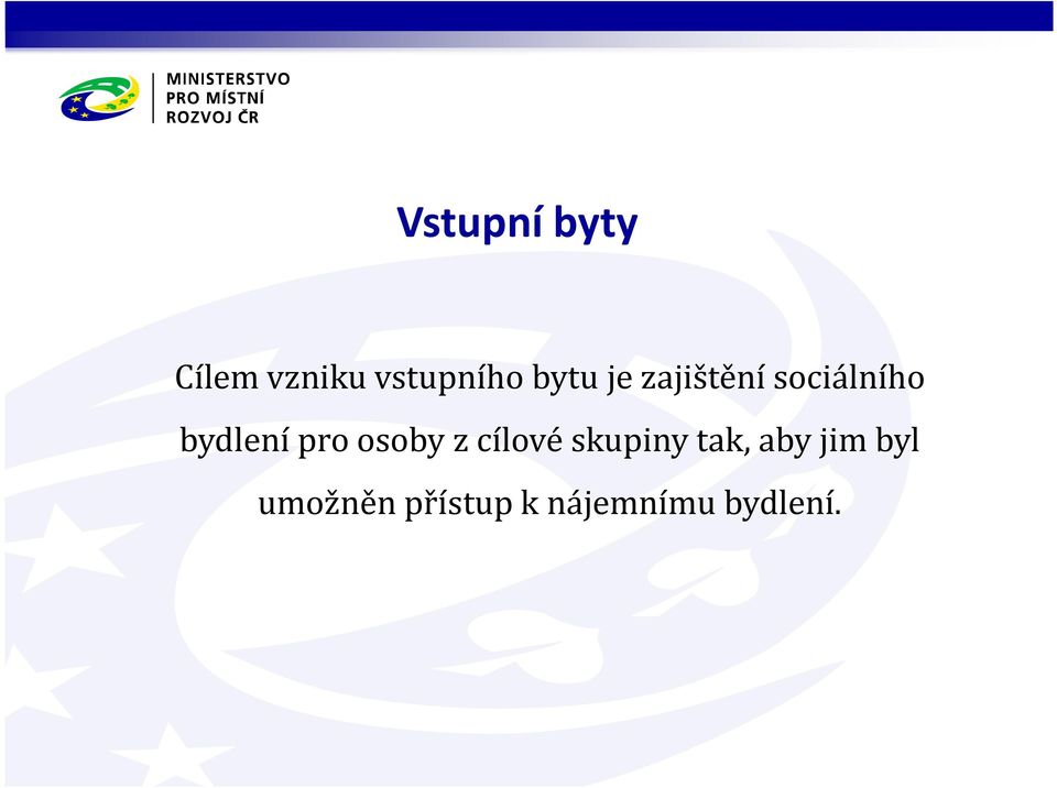 pro osoby z cílové skupiny tak, aby