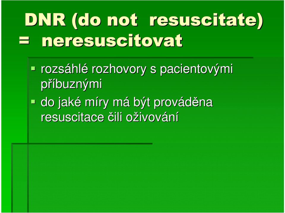 pacientovými příbuznými do jaké míry