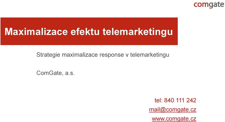 telemarketingu ComGate, a.s.