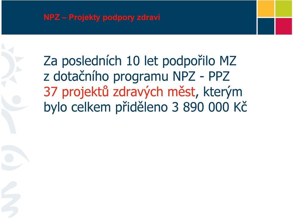 dotačního programu NPZ - PPZ 37 projektů