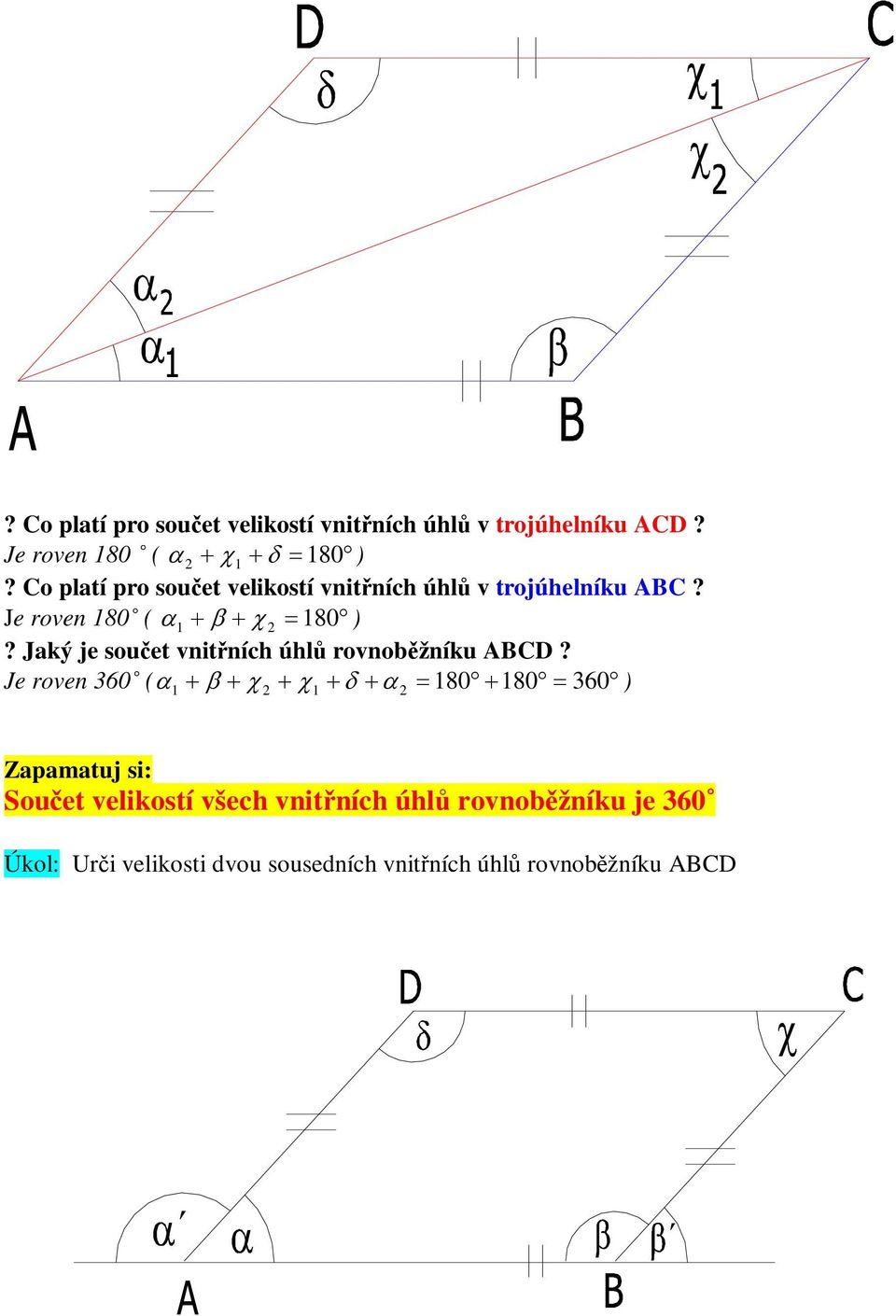 Jaký je souet vnitních úhl rovnobžníku ABCD?