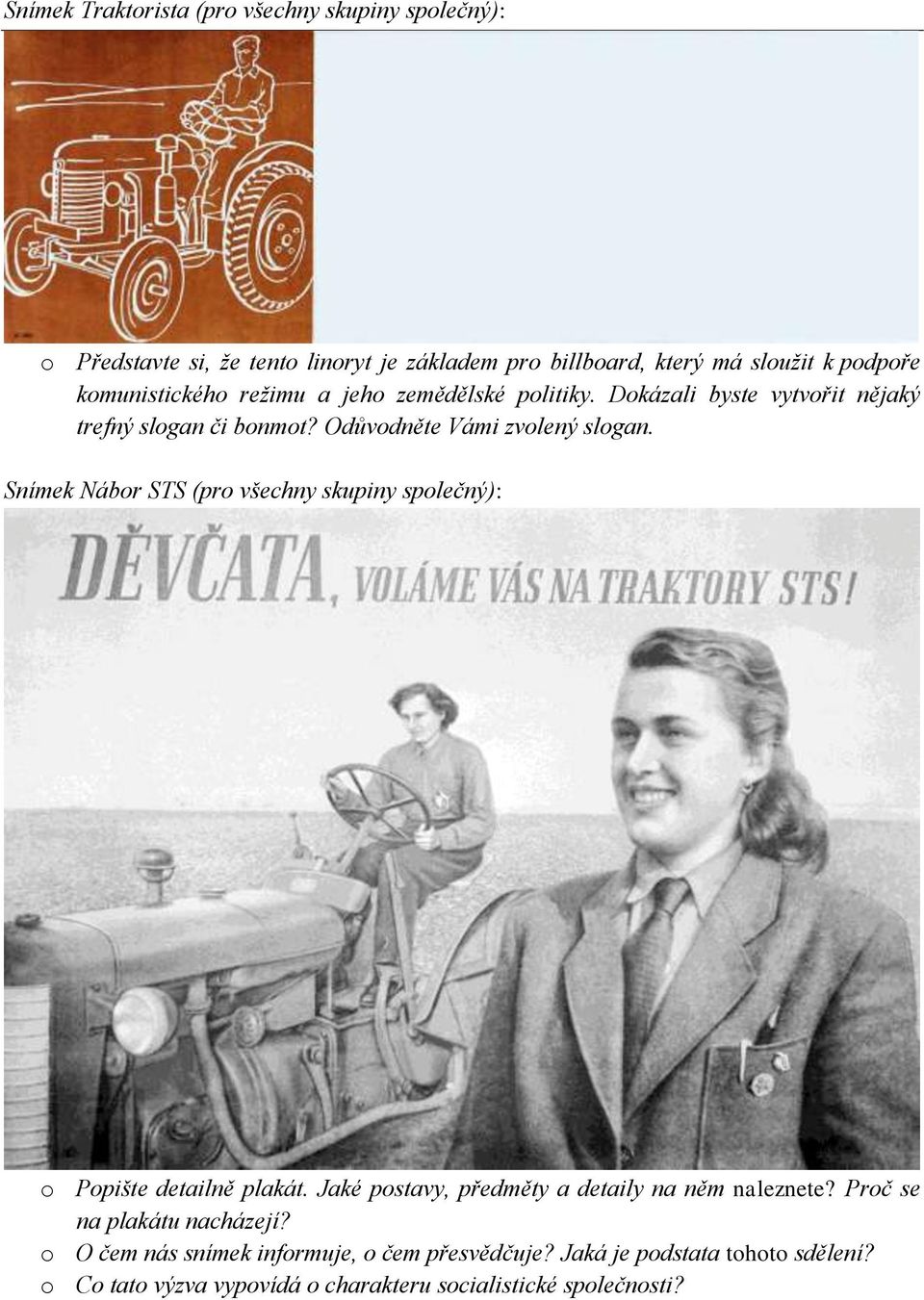 Snímek Nábor STS (pro všechny skupiny společný): o Popište detailně plakát. Jaké postavy, předměty a detaily na něm naleznete?