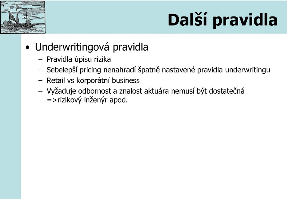 Profit testing a sign-off (obvykle speciální committee) Profit testing shrnuje výše uvedené výpočty Nezávislá kontrola Nastavena