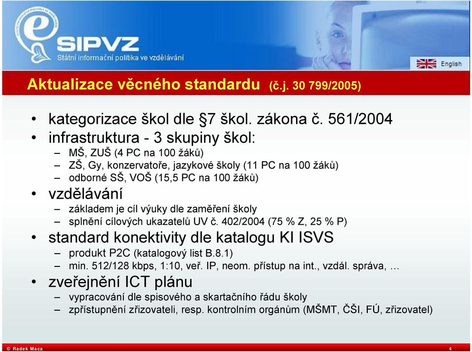 vzdělávání základem je cíl výuky dle zaměření školy splnění cílových ukazatelů UV č.