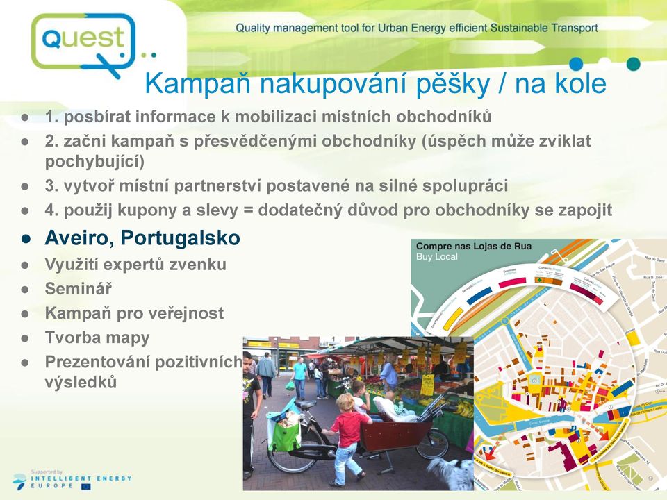 vytvoř místní partnerství postavené na silné spolupráci 4.
