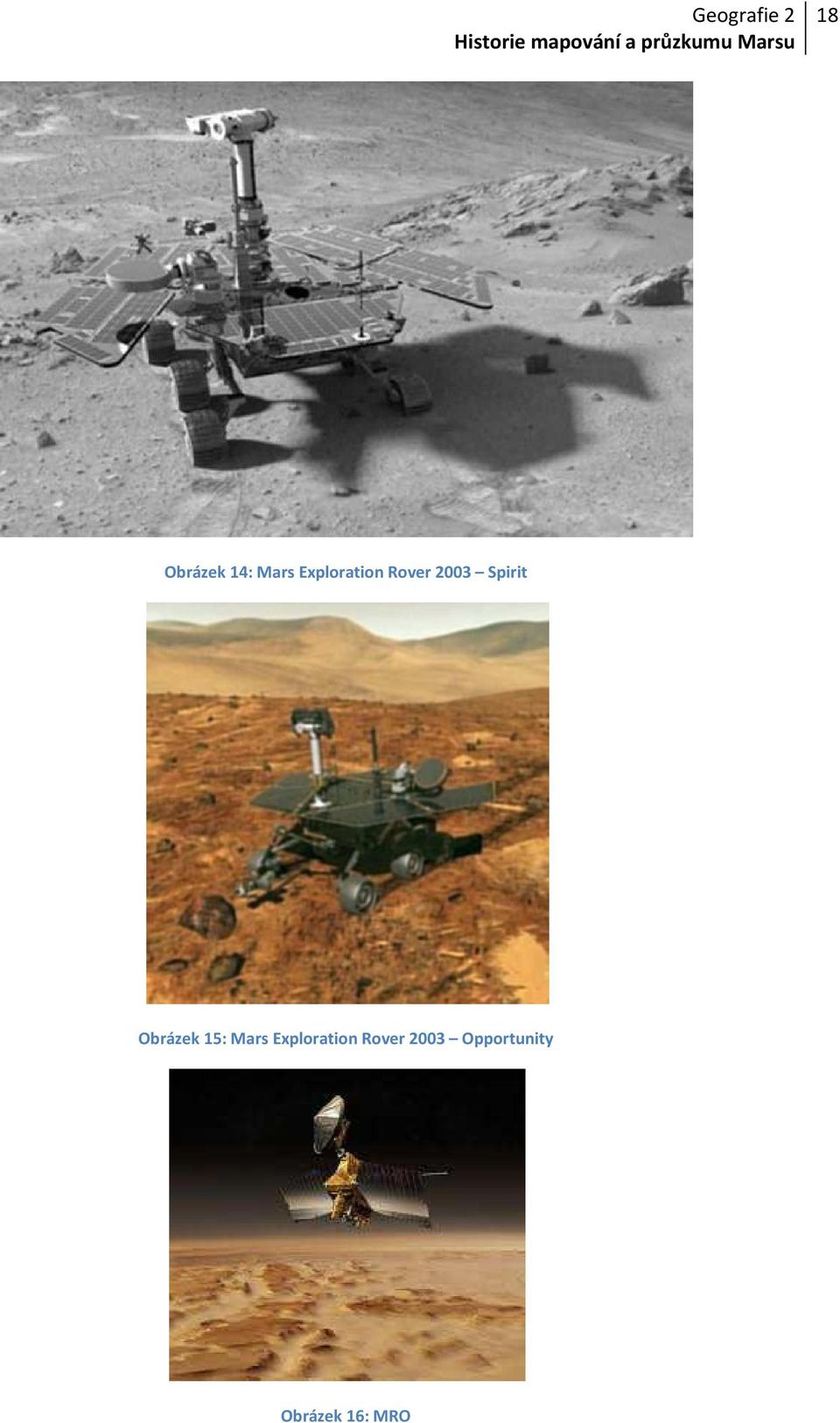 Obrázek 15: Mars Exploration