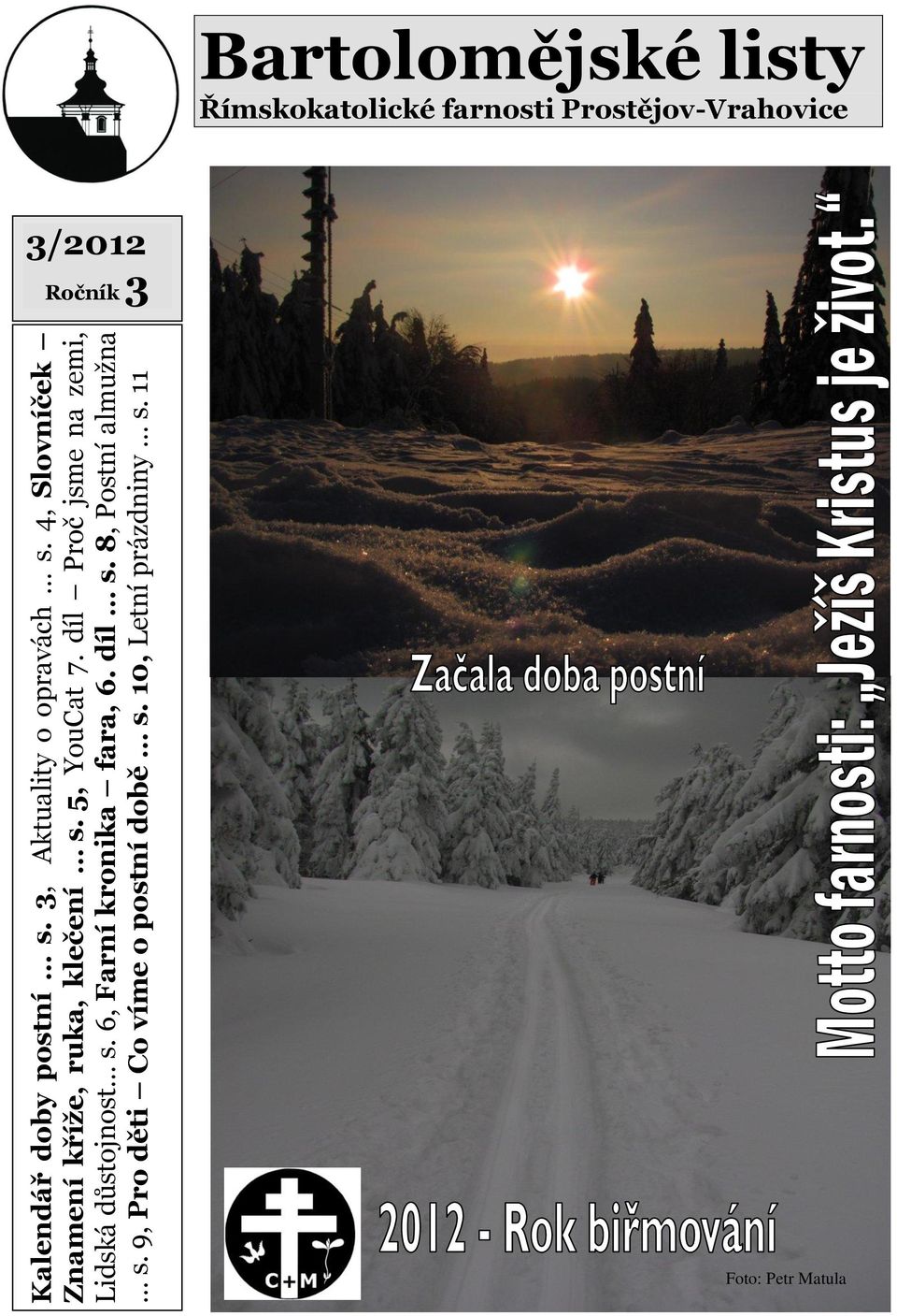 díl Proč jsme na zemi, Lidská důstojnost s. 6, Farní kronika fara, 6. díl s.