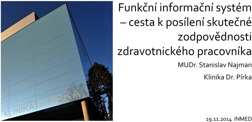 zdravotnického pracovníka MUDr.