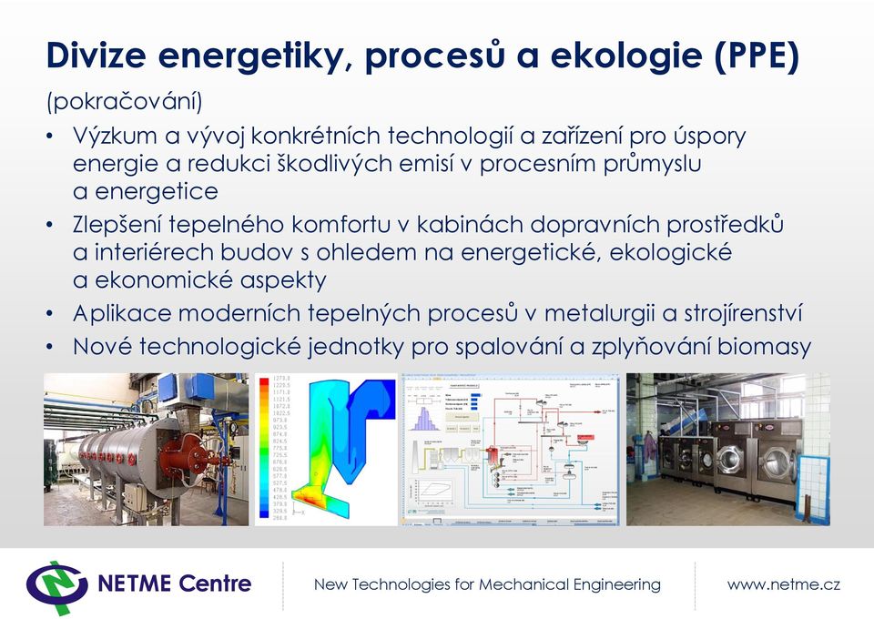 kabinách dopravních prostředků a interiérech budov s ohledem na energetické, ekologické a ekonomické aspekty