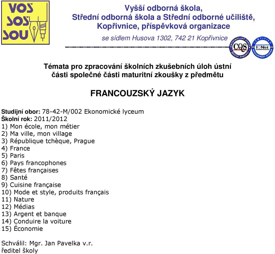 francophones 7) Fêtes françaises 8) Santé 9) Cuisine française 10) Mode et style,