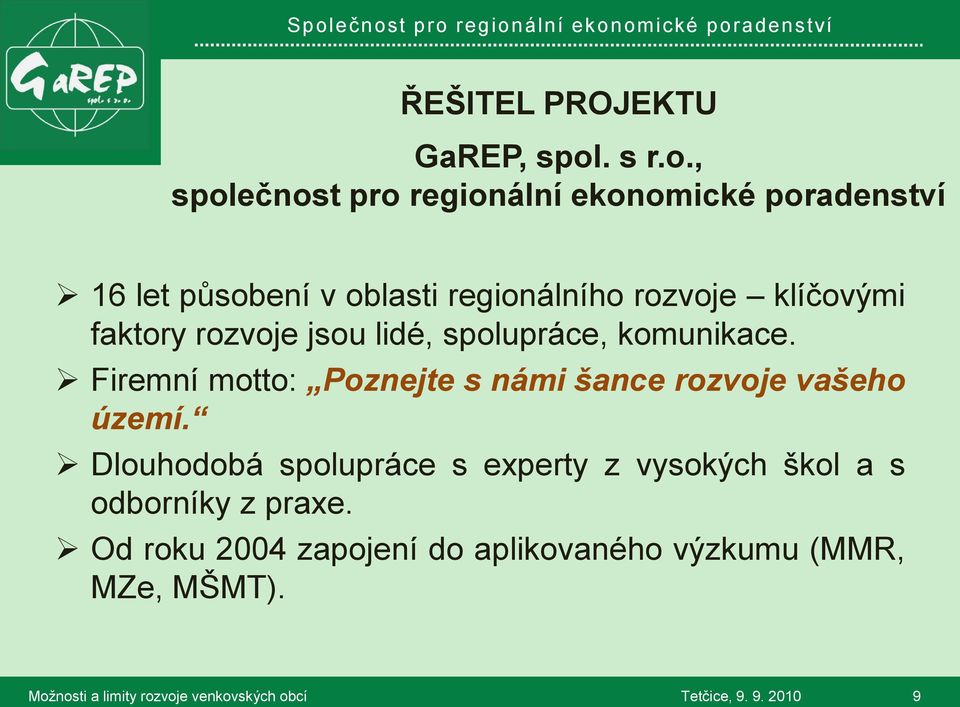 , společnost pro regionální ekonomické poradenství 16 let působení v oblasti regionálního rozvoje