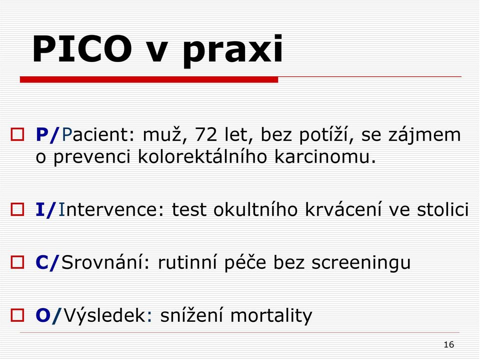 I/Intervence: test okultního krvácení ve stolici