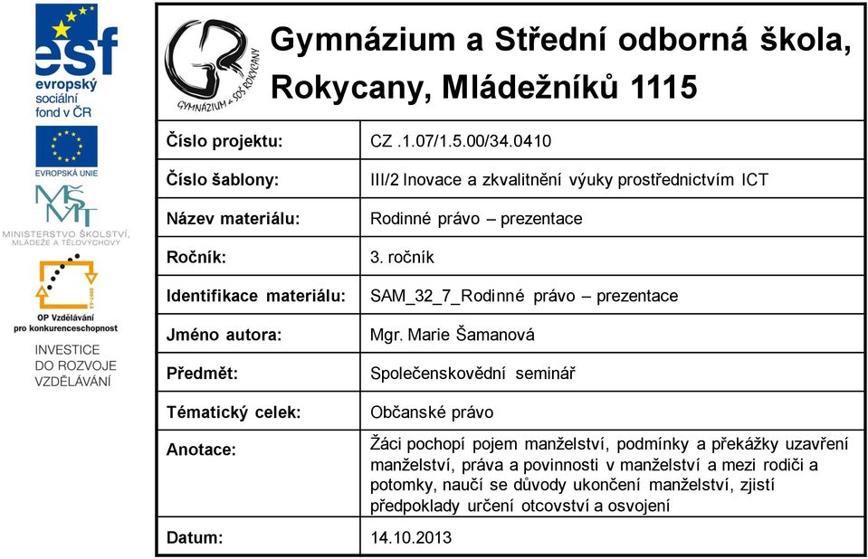 prostřednictvím ICT Rodinné právo prezentace 3. ročník SAM_32_7_Rodinné právo prezentace Mgr.