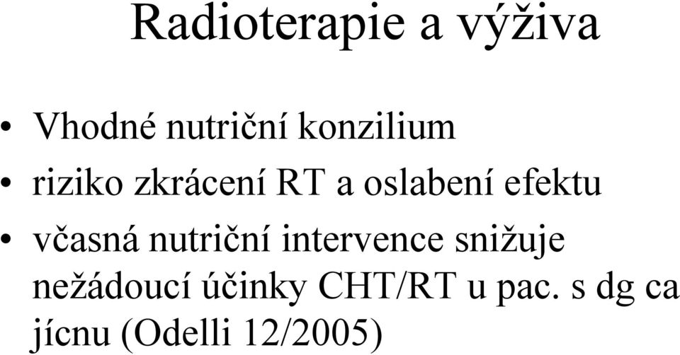 efektu včasná nutriční intervence snižuje