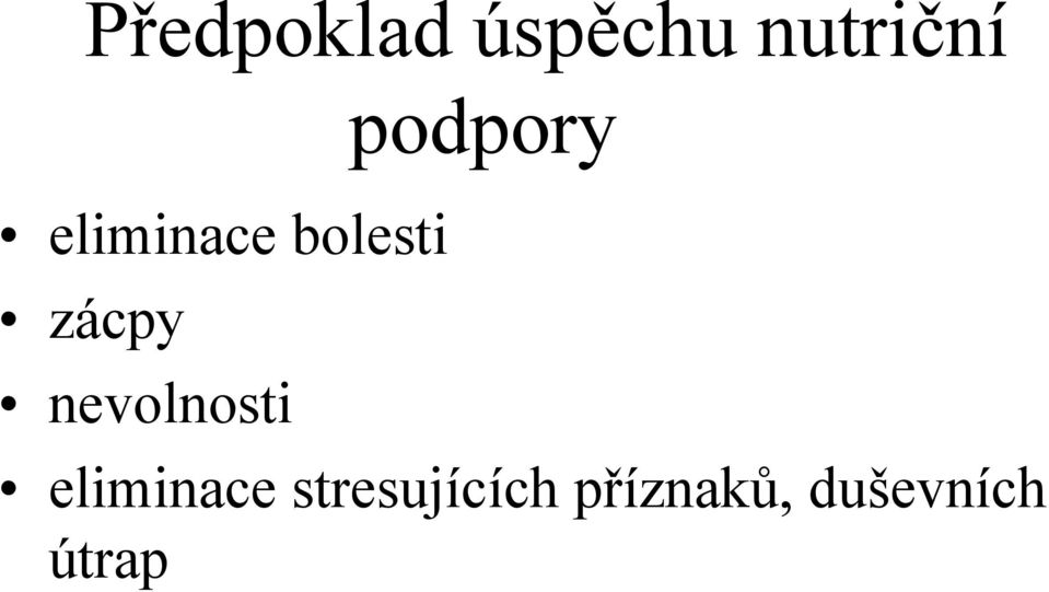 Kteří pacienti mají prospěch z umělé výživy? Milana Šachlová Masarykův  onkologický ústav v Brně - PDF Stažení zdarma