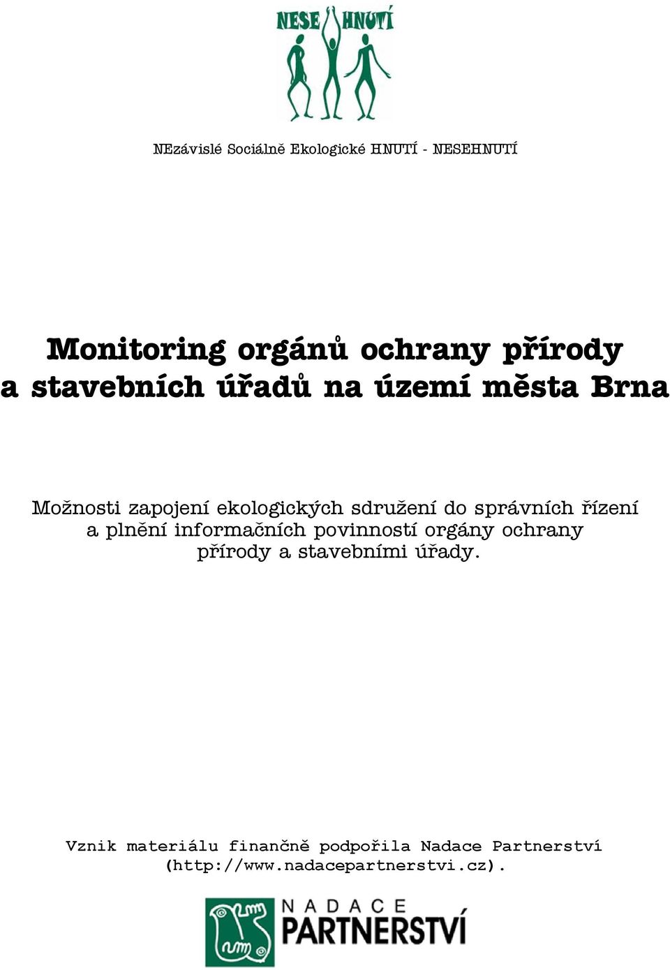 správních řízení a plnění informačních povinností orgány ochrany přírody a stavebními