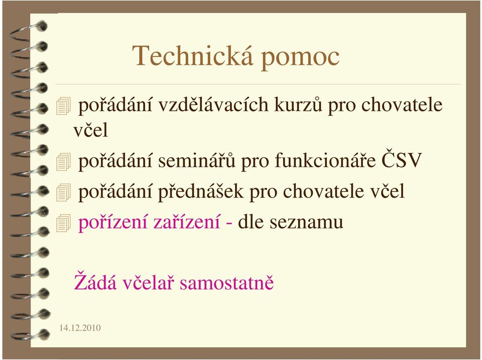 ČSV pořádání přednášek pro chovatele včel