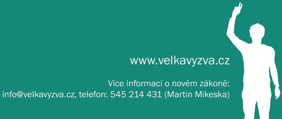 zákoně: info@velkavyzva.