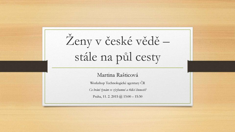 agentury ČR Co brání ženám ve výzkumné a