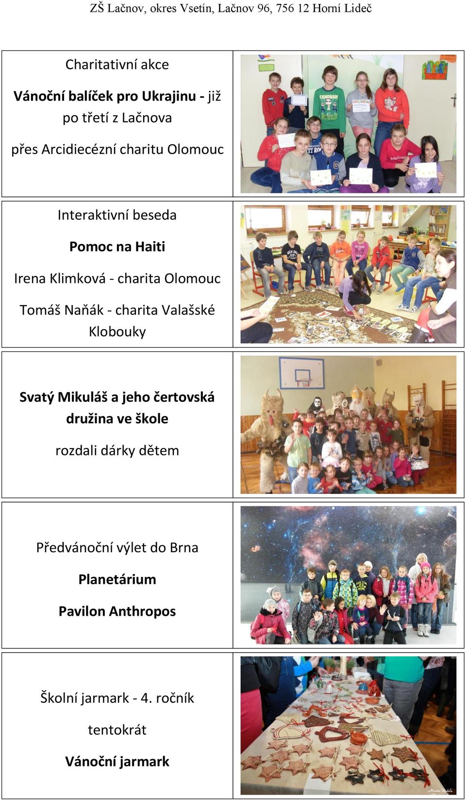Valašské Klobouky Svatý Mikuláš a jeho čertovská družina ve škole rozdali dárky dětem Předvánoční