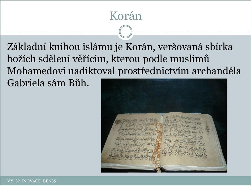 kterou podle muslimů Mohamedovi