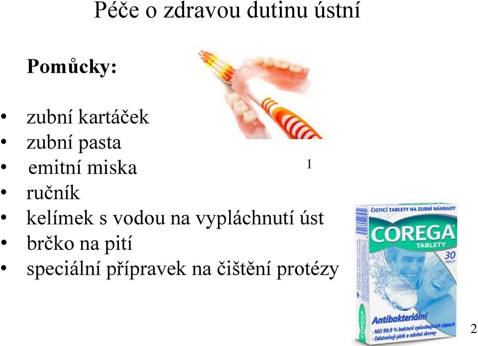 kelímek s vodou na vypláchnutí úst brčko na