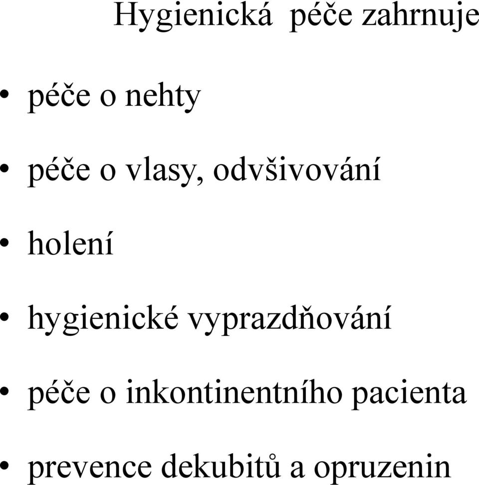 hygienické vyprazdňování péče o