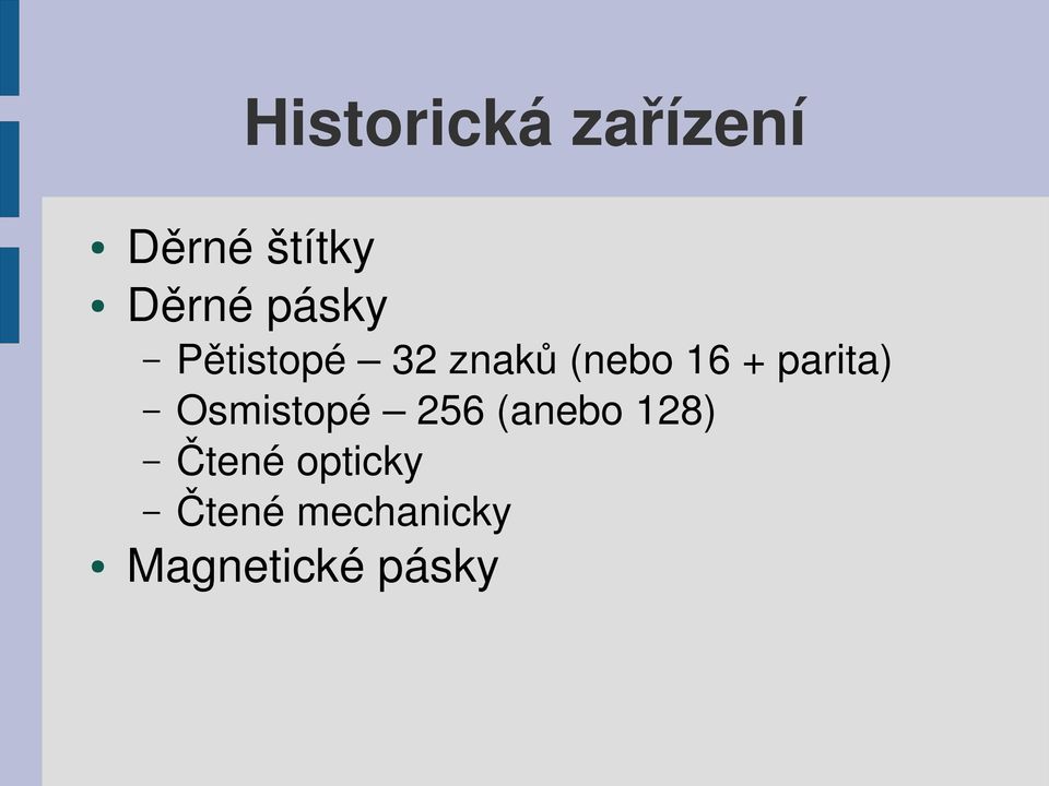 parita) Osmistopé 256 (anebo 128)