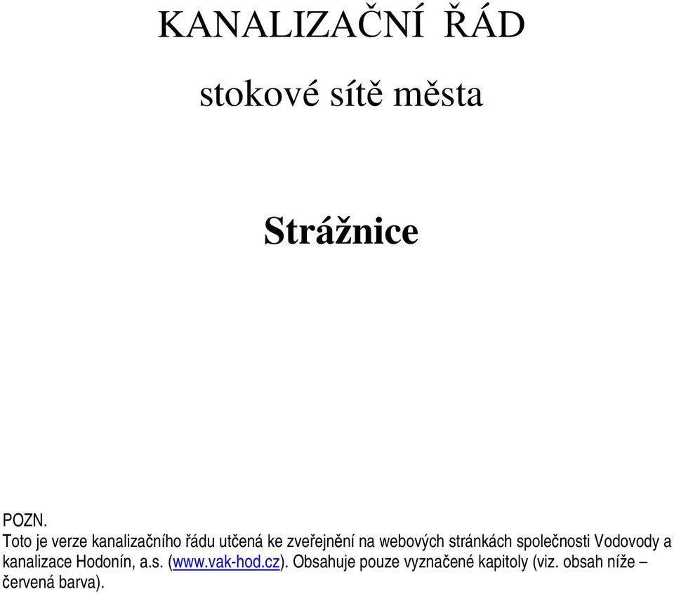 webových stránkách společnosti Vodovody a kanalizace Hodonín, a.