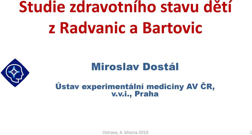 Miroslav Dostál Ústav