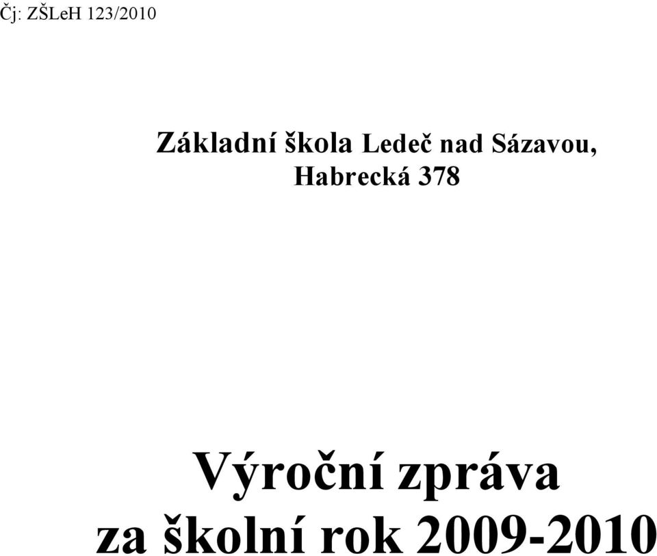 Sázavou, Habrecká 378