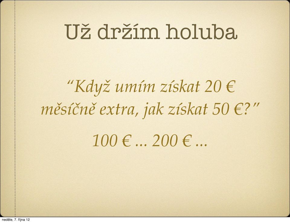 měsíčně extra, jak