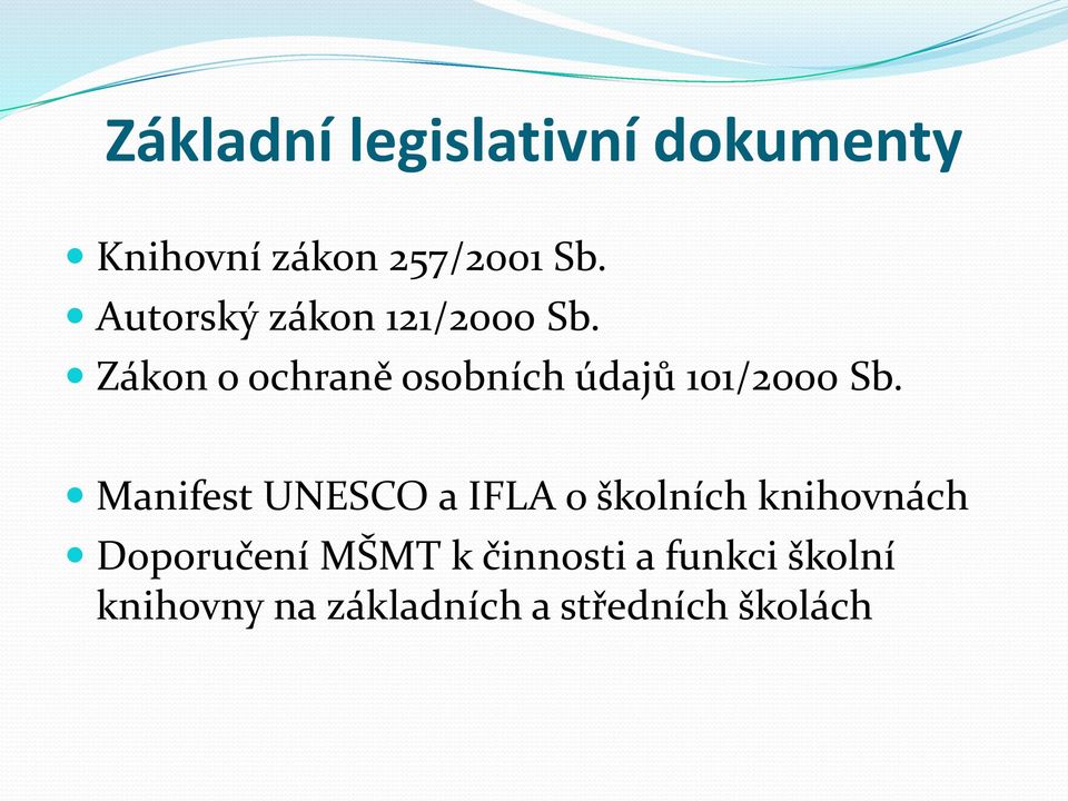 Zákon o ochraně osobních údajů 101/2000 Sb.