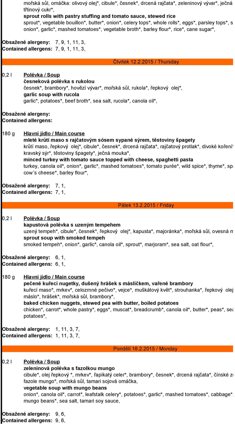 Obsažené alergeny: 7, 9, 1, 11, 3, Contained allergens: 7, 9, 1, 11, 3, Čtvrtek 12.