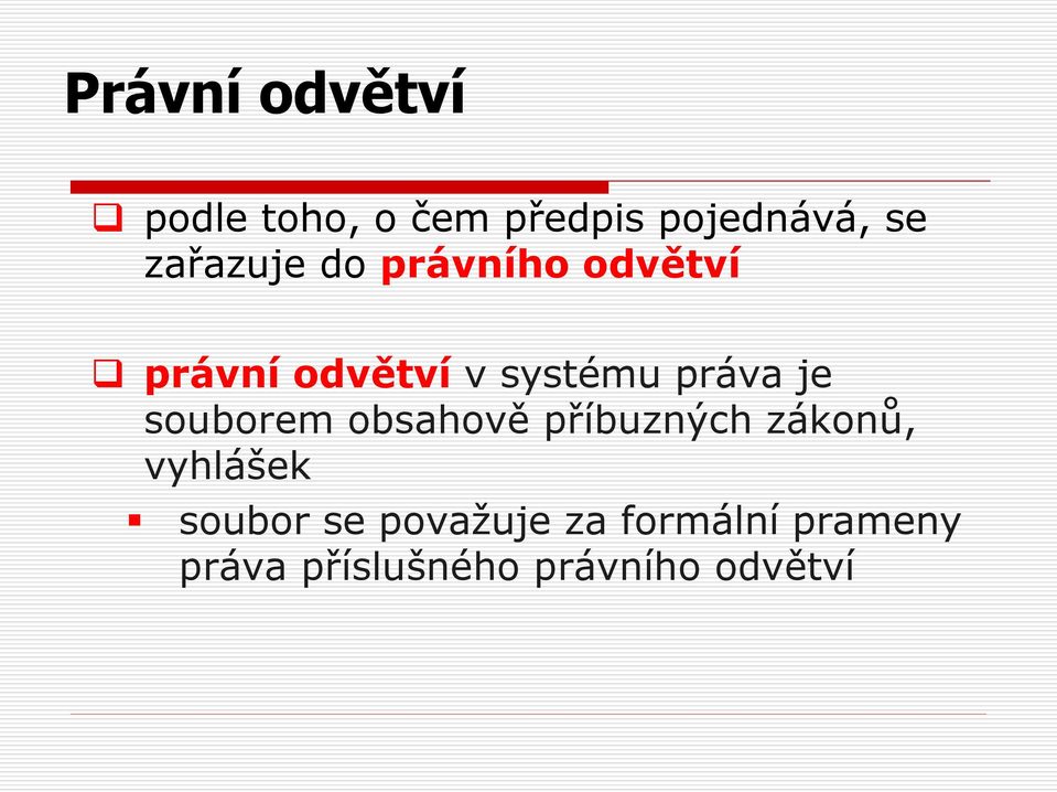 je souborem obsahově příbuzných zákonů, vyhlášek soubor se