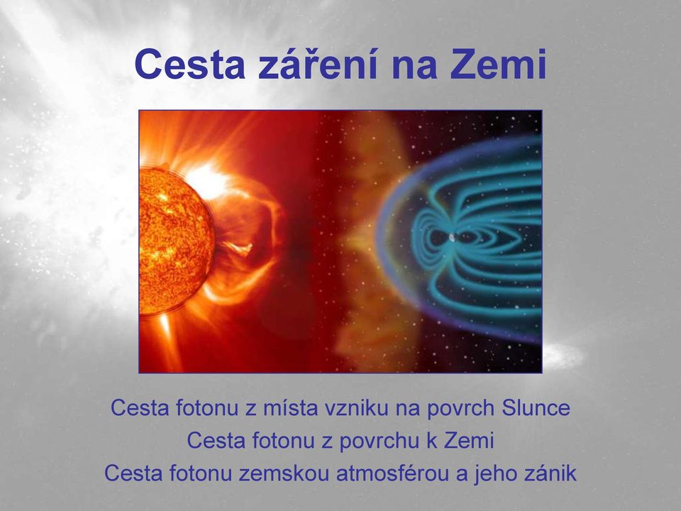 Cesta fotonu z povrchu k Zemi