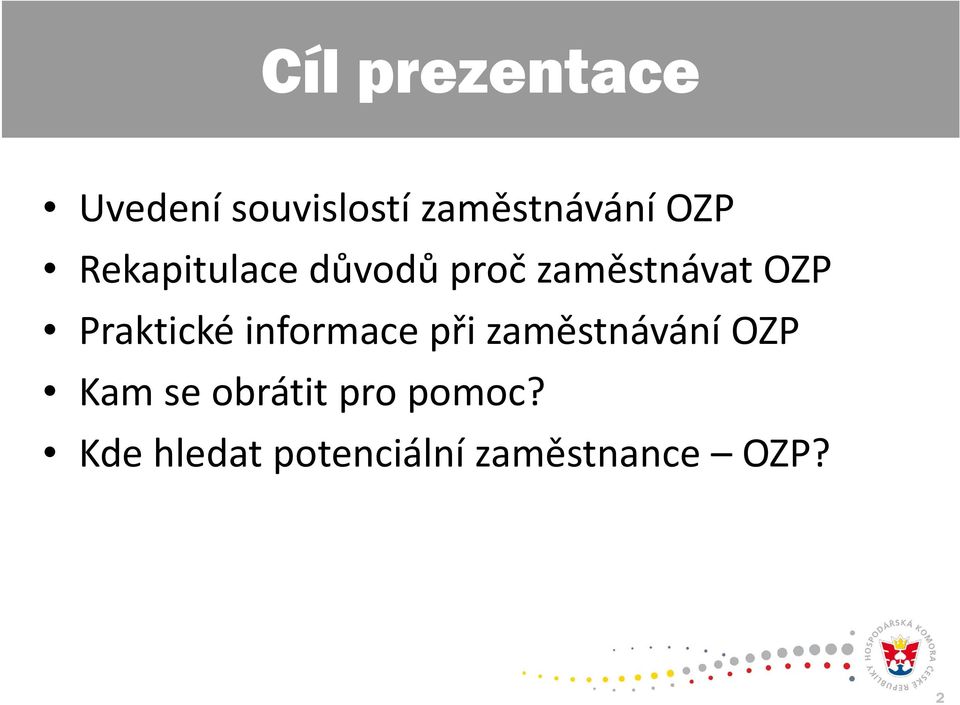 Praktické informace při zaměstnávání OZP Kam se